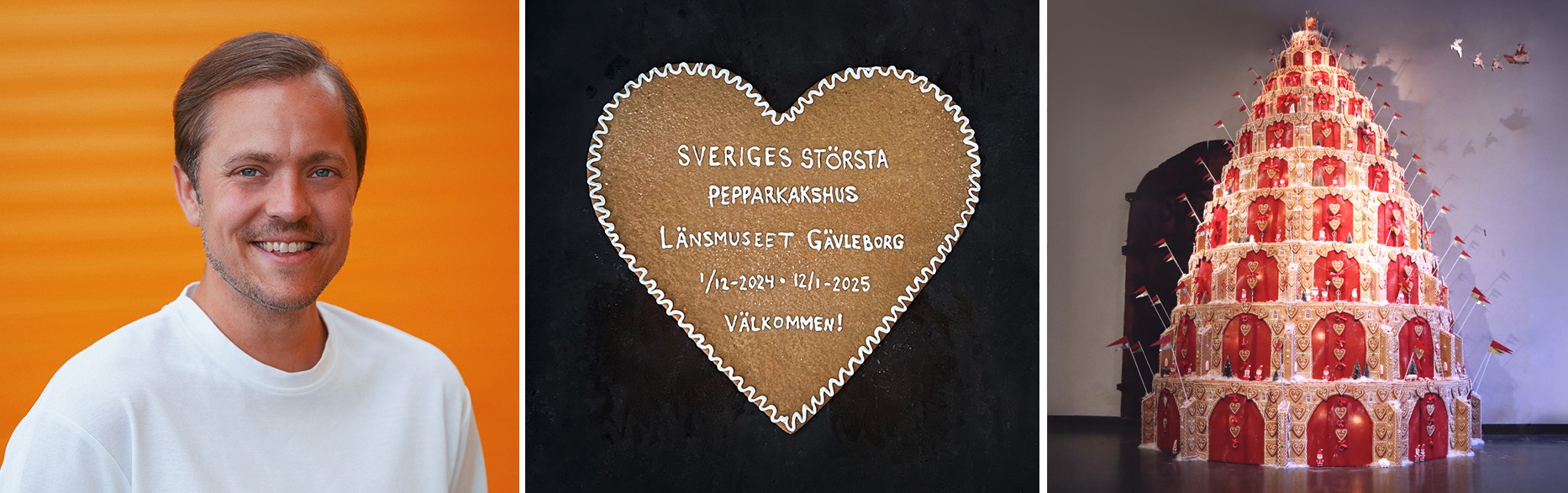 Tre bilder i rad. Porträttbild av Erik Olof Wiklund. Pepparkakshjärta med texten "Sveriges största pepparkakshus Länsmuseet Gävleborg 1/12 2024- 12/1 2025 Välkommen!" samt ett foto på pepparkakshuset på museet.